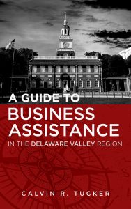 A Guide To Business Assistance in the Delaware Valley